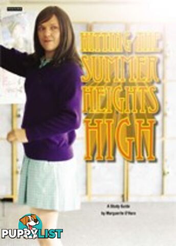 Hitting the Summer Heights High: A Study Guide