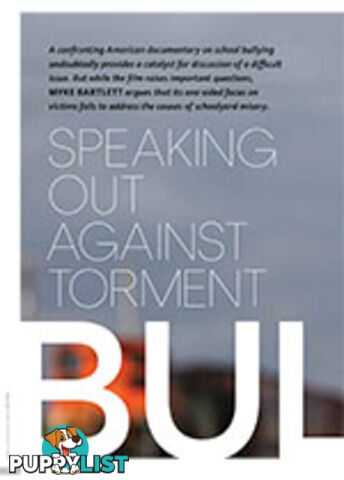 Speaking Out Against Torment: Bully