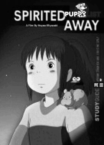 'Spirited Away': A Film by Hayao Miyazaki (Study Guide)