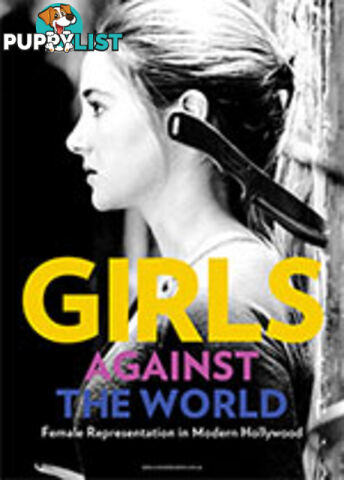 Girls Against the World: Female Representation in Modern Hollywood