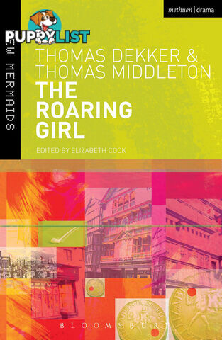 Thomas Dekker & Thomas Middleton: The Roaring Girl