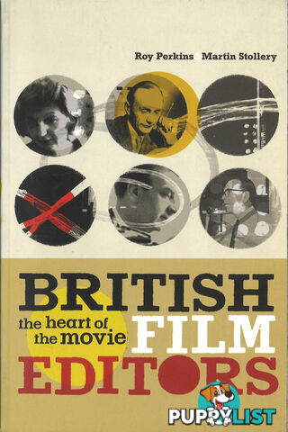 British Film Editors: The Heart of the Movie