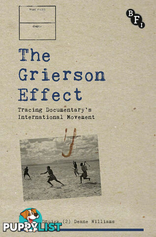 Grierson Effect: Tracing Documentary's International Movement, The