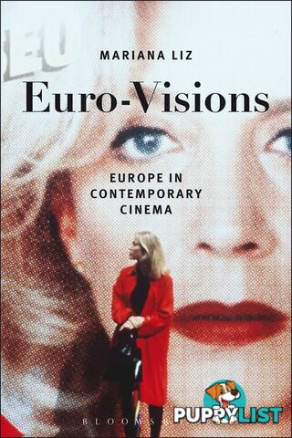 Euro-Visions: Europe in Contemporary Cinema