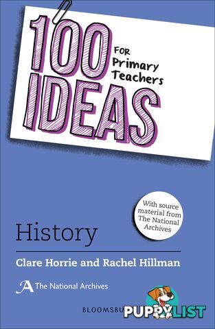 100 Ideas for Primary Teachers: History