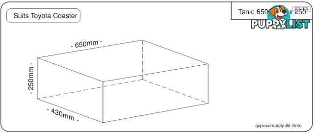 Water tank 650mm LONG x 430mm MID x 250mm SHORT  65 litre