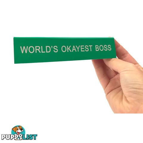 Worlds Okayest Boss Desk Sign - SWWOBDS01 - 672649868701