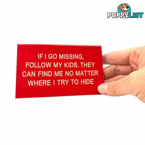 If I Go Missing Desk Sign - SWIIGMDS01 - 672649249975