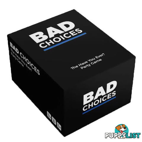 Bad Choices: The Have You Ever? Party Game - Dyce LLC - Tabletop Card Game GTIN/EAN/UPC: 866157000375