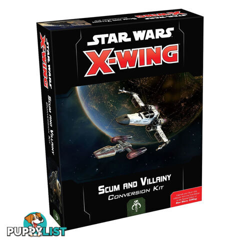 Star Wars: X-Wing Second Edition Scum and Villainy Conversion Kit - Fantasy Flight Games - Tabletop Miniatures GTIN/EAN/UPC: 841333105655