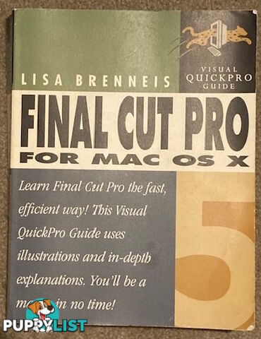 Final Cut Pro 4 video editing - all disks - plus Visual QUICKPRO Guide Book