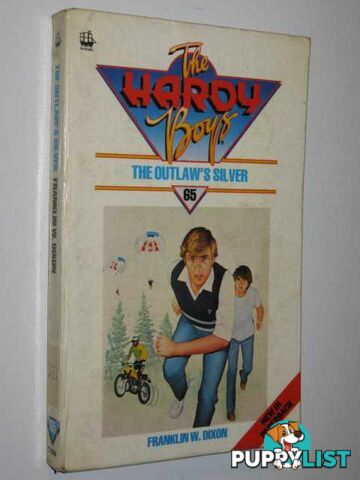 The Outlaw's Silver - Hardy Boys Adventure Series #65  - Dixon Franklin W. - 1983