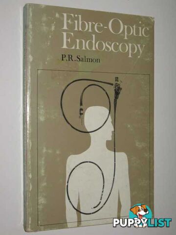 Fibre-Optic Endoscopy  - Salmon P. R. - 1974