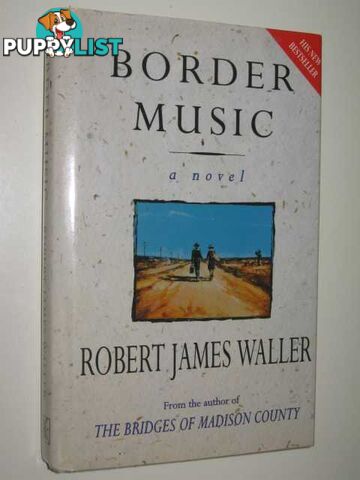 Border Music  - Waller Robert James - 1995