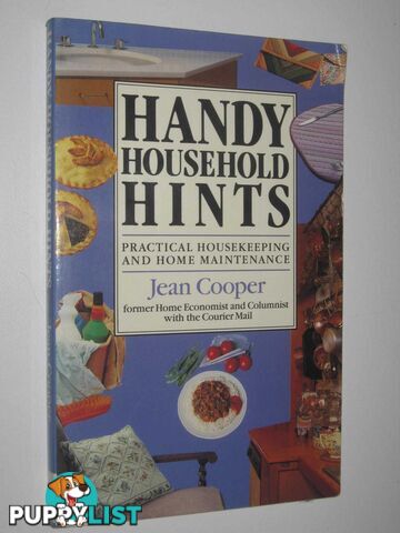 Handy Household Hints : Practical Housekeeping and Home Maintenance  - Cooper Jean - 1993