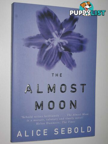 The Almost Moon  - Sebold Alice - 2008