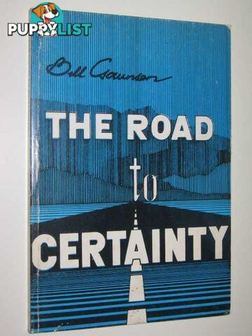 The Road To Certainty  - Gaunson Bill - 1979