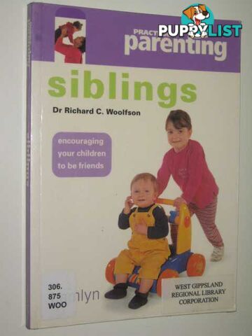 Siblings - Practical parenting Series  - Woolfson Richard C - 2003