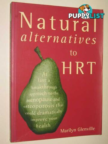 Natural Alternatives To HRT  - Glenville Marilyn - 1997