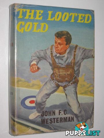 The Looted Gold  - Westerman John F. C. - 1960