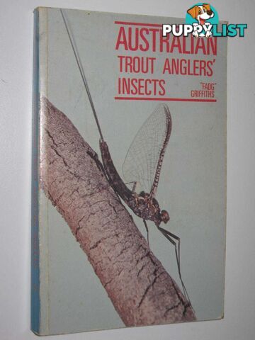 Australian Trout Anglers' Insects  - Griffiths Fadg - 1978