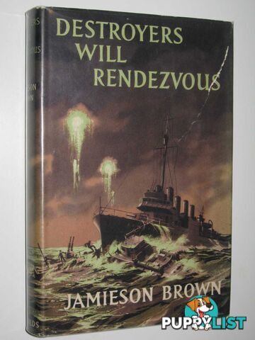 Destroyers Will Rendezvous  - Brown Jamieson - 1959