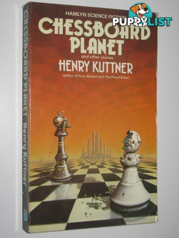 Chessboard Planet and Other Stories  - Kuttner Henry - 1983