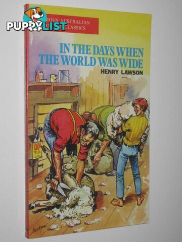 In the Days When the World was Wide - Famous Australian Poetry Classics Series  - Lawson Henry - 1974