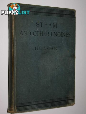 Steam and Other Engines  - Duncan J. - 1907