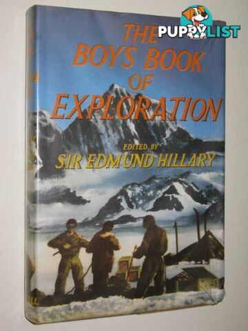 The Boys Book of Exploration  - Hillary Edmund - 1962