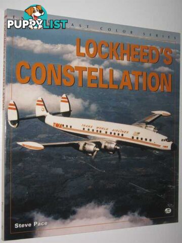 Lockheed's Constellation - Enthusiast Color Series  - Pace Steve - 1998