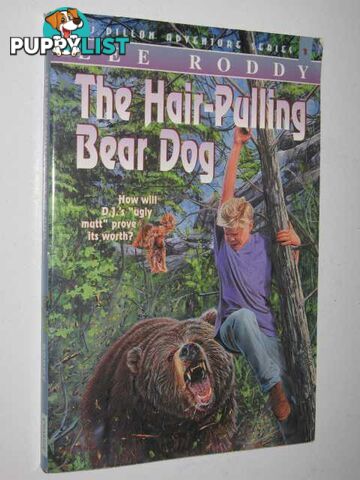 The Hair-Pulling Bear Dog  - Roddy Lee - 1997