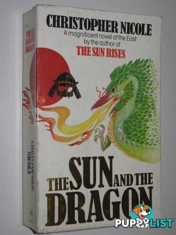 The Sun And The Dragon - The Sun of Japan Series #2  - Nicole Christopher - 1985