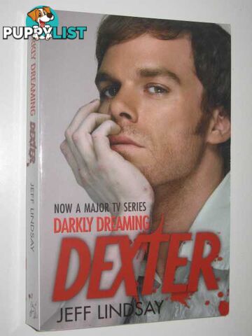 Darkly Dreaming Dexter  - Lindsay Jeff - 2005