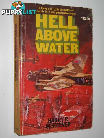 Hell Above Water  - McKeever Harry P. - 1981