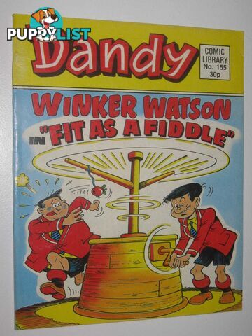 Winker Watson in "Fit as a Fiddle" - Dandy Comic Library #155  - Author Not Stated - 1989