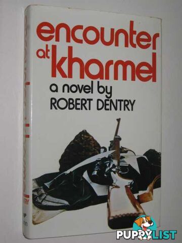 Encounter at Kharmel  - Dentry Robert - 1971