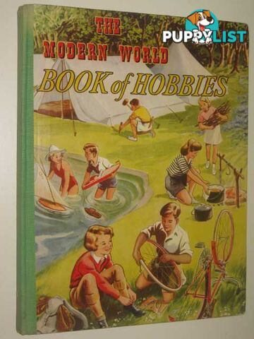 The Modern World Book Of Hobbies  - Author Not Stated