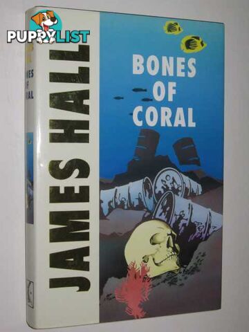 Bones of Coral  - Hall James W. - 1991