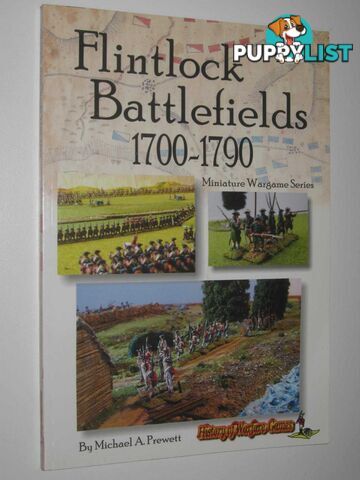 Flintlock Battlefields 1700-1790 - Miniature Wargame Series  - Prewett Michael A. - 2008