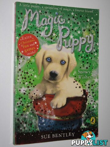 Snowy Wishes - Magic Puppy Series  - Bentley Sue - 2008