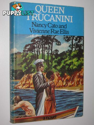 Queen Trucanini : The Last of the Tasmanians  - Cato Nancy & Ellis, Vivienne Rae - 1976