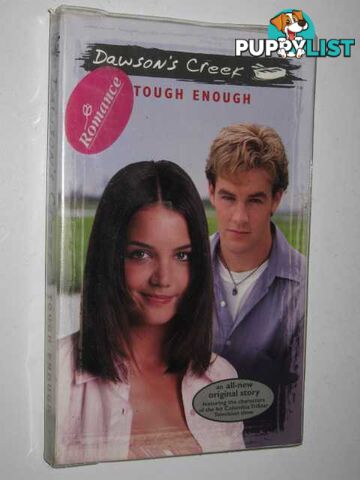 Tough Enough - Dawson's Creek Series #9  - Anders C. J. & Williamson, Kevin - 2000