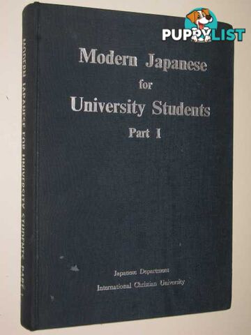 Modern Japanese for University Students Part 1  - Author Not Stated - 1972