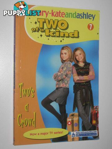 Two's a crowd - Two of a Kind Series #7  - Olsen Mary-Kate + Ashley - 2002