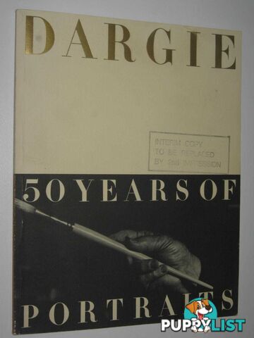 Dargie: 50 Years Of Portraits  - Dargie Sir William & Mrogan, Garry - 1985