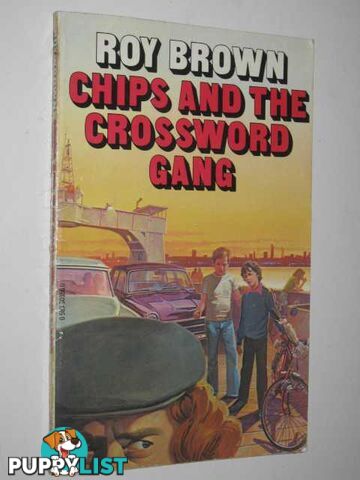 Chips and the Crossword Gang  - Brown Roy - 1980