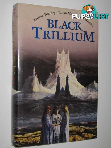 Black Trillium - World of the Three Moons Series  - Bradley Marion Zimmer & May, Julian & Norton, Andre - 1991