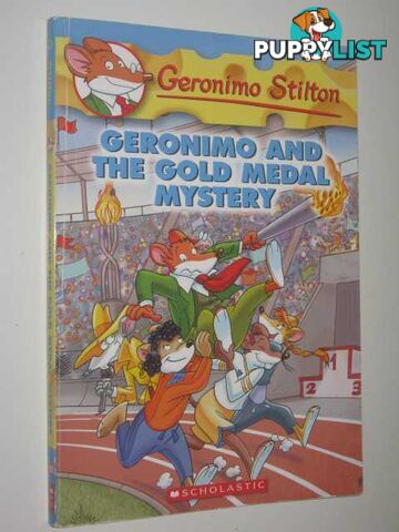 Geronimo and the Gold Medal Mystery - Geronimo Stilton Series #33  - Stilton Geronimo - 2008