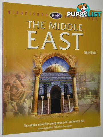 The Middle East - Kingfisher Knowledge Series  - Steele Philip - 2009